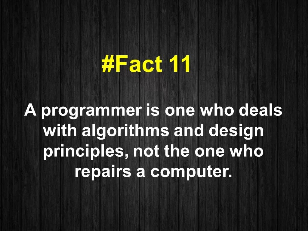 Programming know. Factual programmes. When a Programmer is Happy. Aphorisms about algorithms. Fact 15