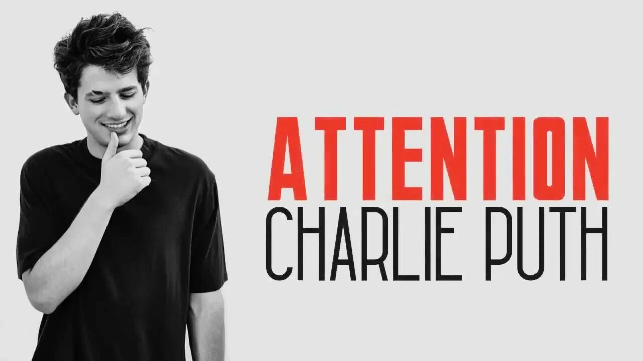 Attention puth перевод. Чарли пут аттентион. Attention Charlie Puth обложка. Чарли пут аттентион девушка. Чарли пут арт.