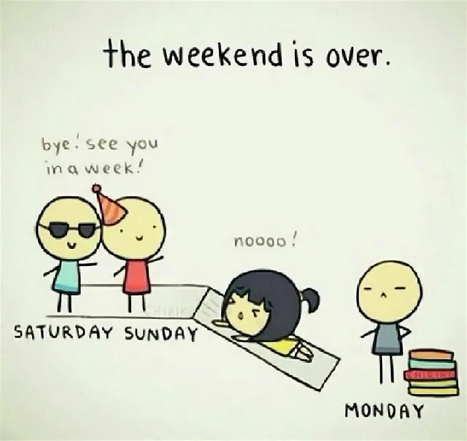 My weekend was перевод. Monday is coming. i should have over the weekend. how was your weekend picture. i will be very be at the weekend..