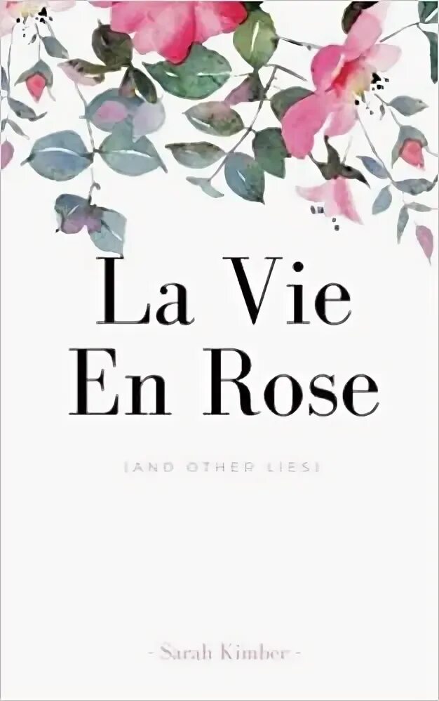 La vie en Rose в f maj. La vie en Rose тени. La vie en Rose расшифровка. La vie en Rose крутые картинки.