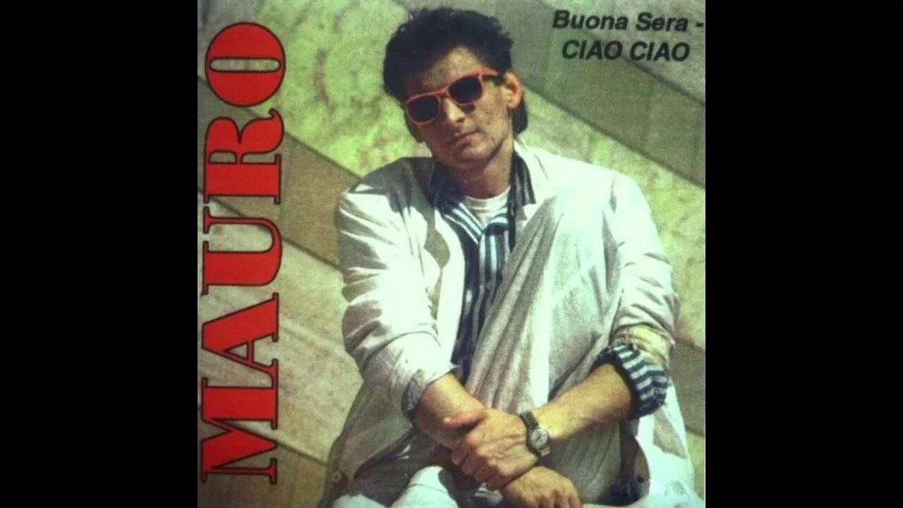 Бона сера ремикс. Бона сера. Мауро бона сера. Buona Sera Signorina Ciao Ciao ремикс. Mauro - buona Sera (дискотека 80-х, Авторадио, 2006).