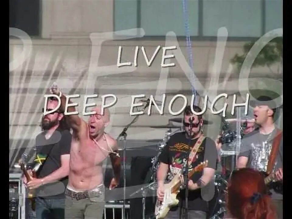Live deep enough. Deep enough live. Deep enough live. Deep live music. Live deep enough.