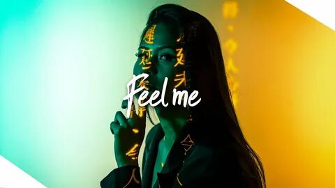 Watch me feel me