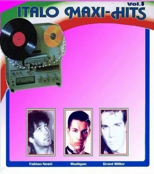 Italo Maxi Hits Vol. 8. Italo Maxi Hits 1985 обложка. Italo Maxi Hits 1985 2 LP. Italo Maxi Hits Vol.1. Maxi hits