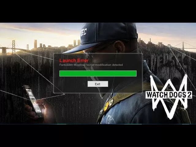 Ошибка watch Dogs 2. Ошибка запуска Ватч догс 2. Окно watch Dogs. Forbidden Windows Kernel modification detected.