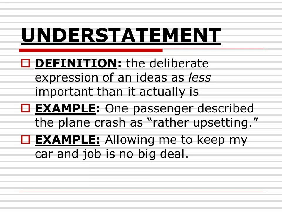 Understatement. Understatement examples. Understatement stylistic device. Understatement in stylistics примеры. Understatement это в стилистике.