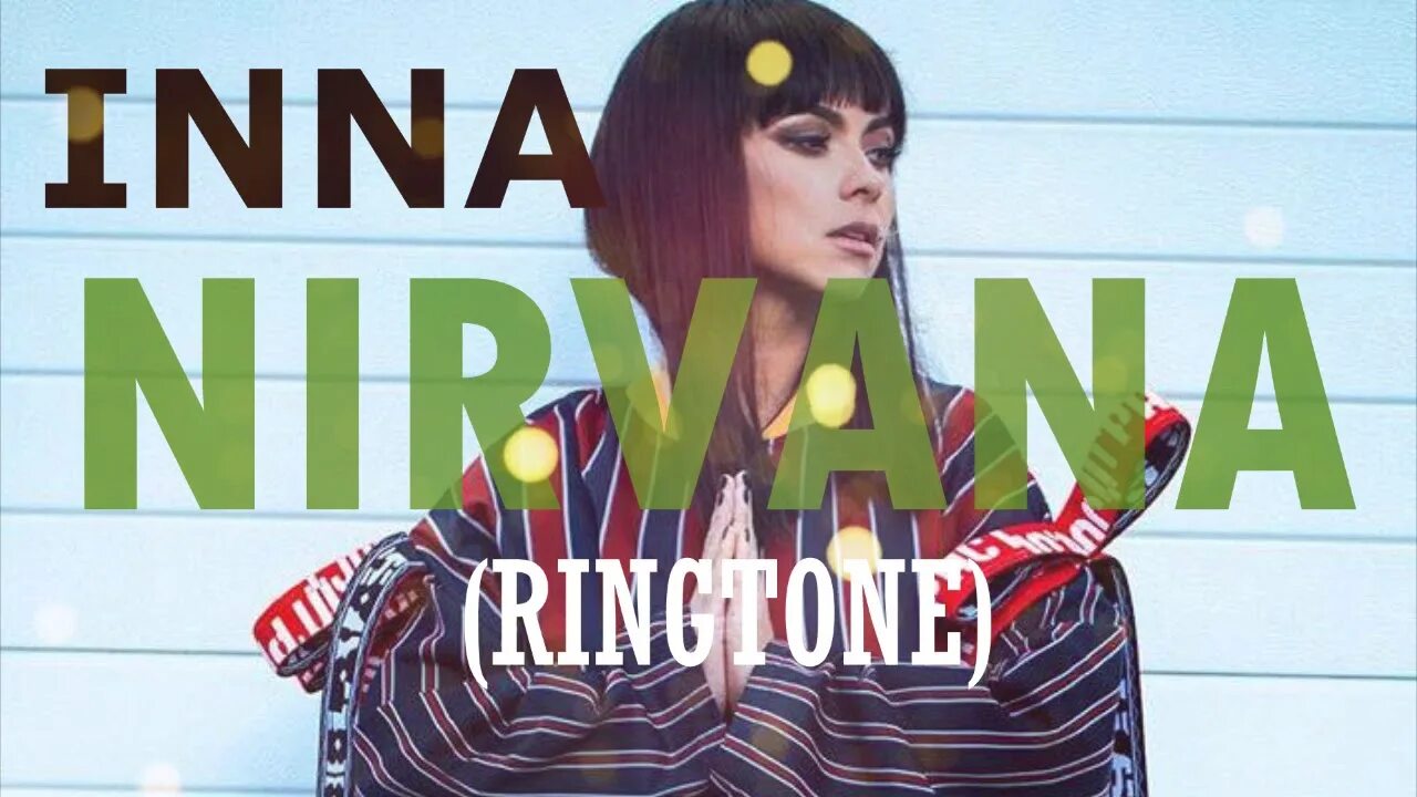 Inna nirvana. Нирвана рингтон. Inna Nirvana album. Inna up рингтон.