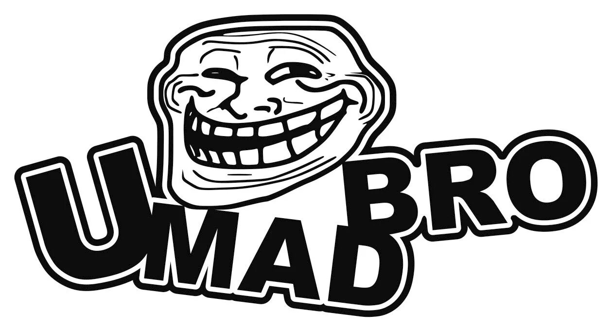 Старый бро. U Mad bro. Безумный Trollface. Картинки троллфейс. Троллфейс на рабочий стол.