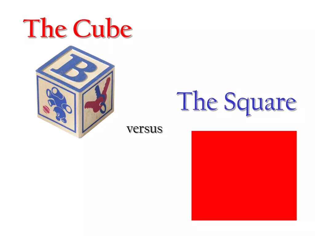 Cubes vs