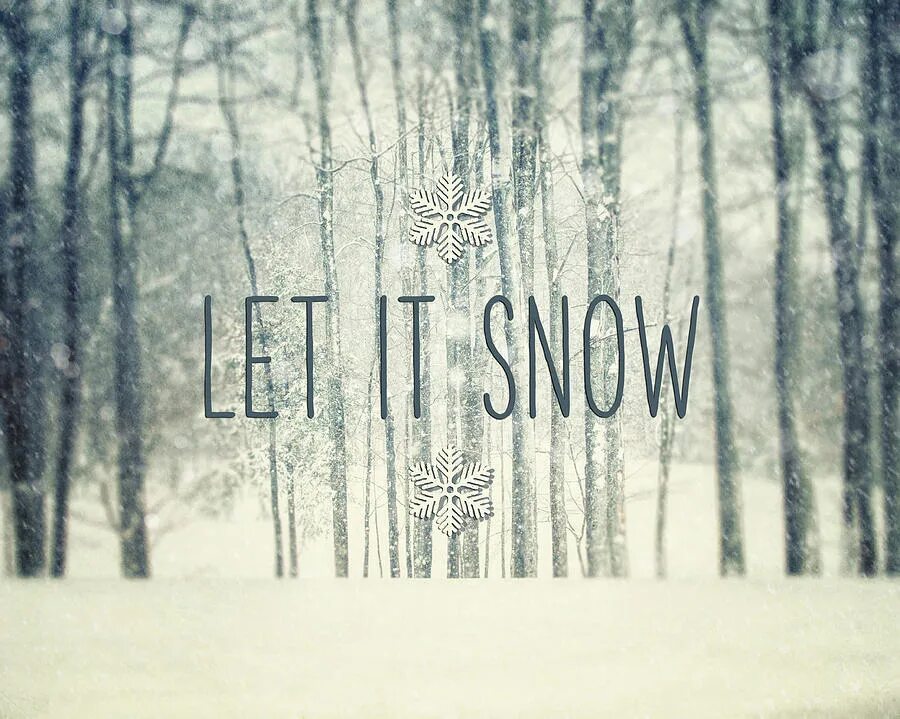 Лет ит дай. Let it snow. лет ит сноу. обои лет ит сноу. let it snow картинки.