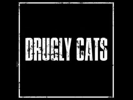 Drugly cats
