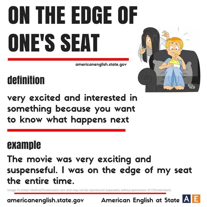 On the Edge of my Seat идиома. On the Edge of your Seat. On the Edge of one's Seat. On the Edge of my Seat перевод идиомы. To be one s means