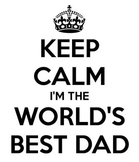 My dad is the best