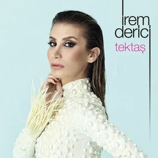 Irem derici tek