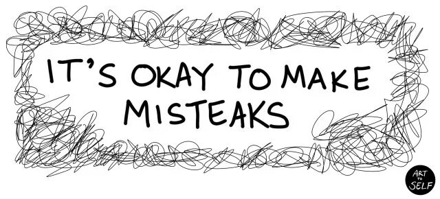 It's okay to make mistakes. Make a mistake картинка. It okay. It's okay to make mistakes it's ok. Make mistake good