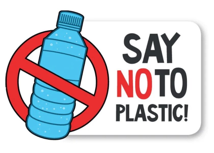 Use plastic. No plastic. reduce plastic. use less plastic. reduce the use of plastic.