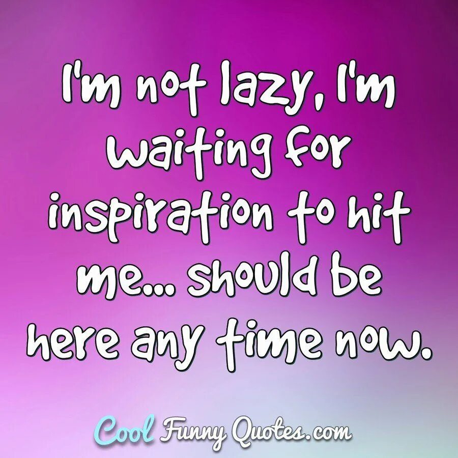 They not lazy are