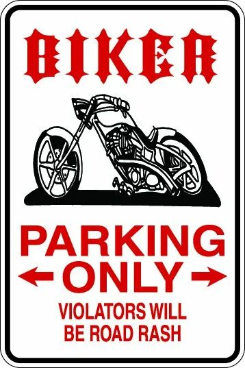 Only bike. Bikers only. Sign Bikes only. Only for Bikers.