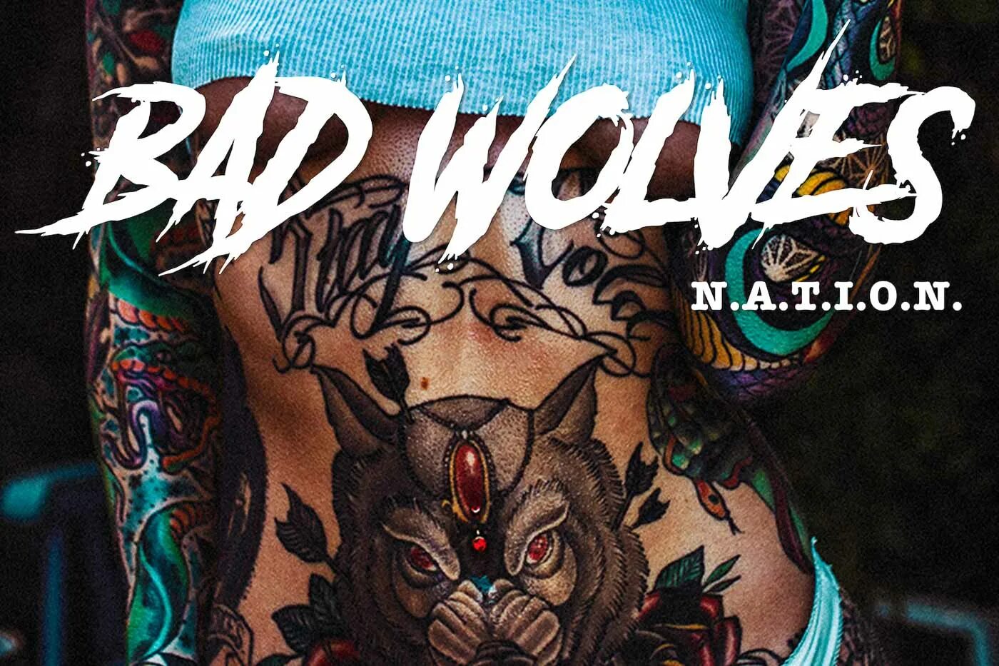 Bad Wolves обложка. Bad Wolves Nation обложка. Bad Wolves альбом. Bad Wolves - n.a.t.i.o.n. (2019). Bad wolves песни