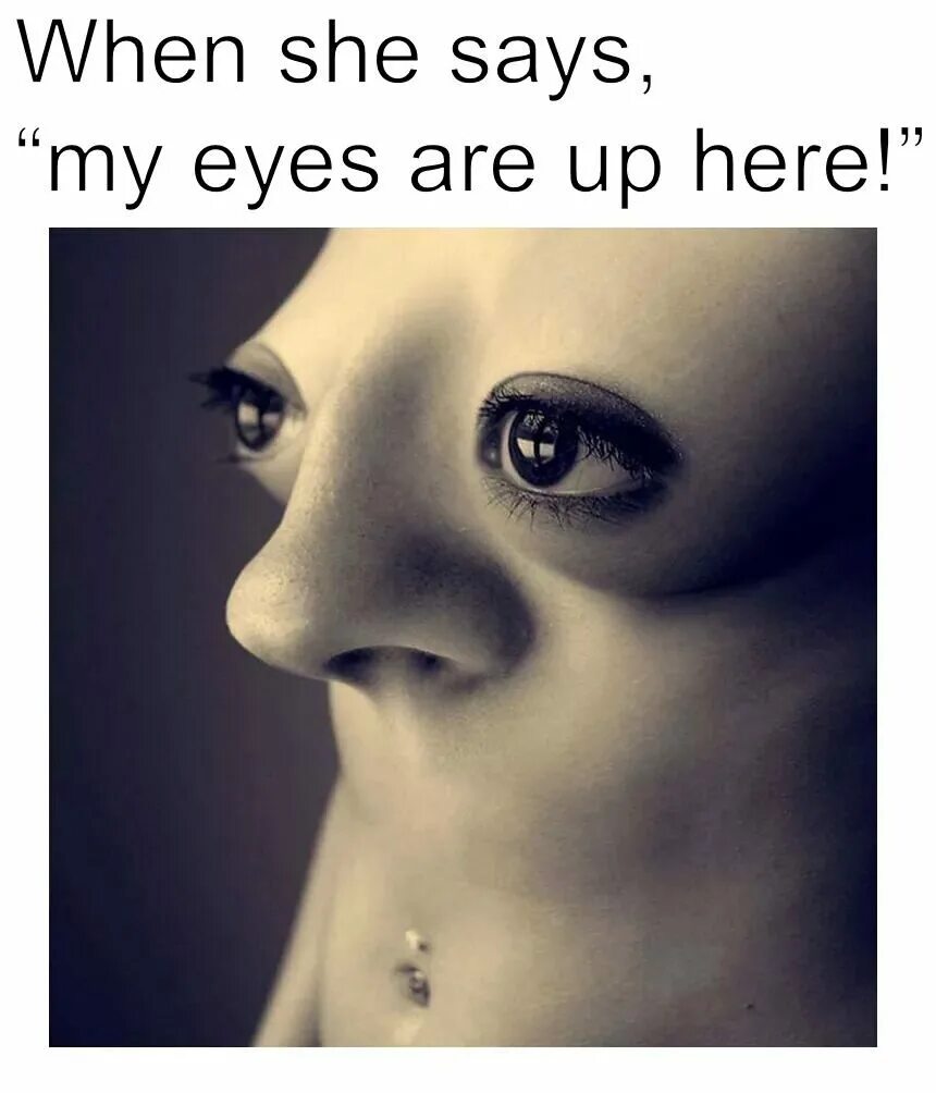 You are here eye. Мем said Eye. Eyes up here. My Eyes my Eyes Фиби.