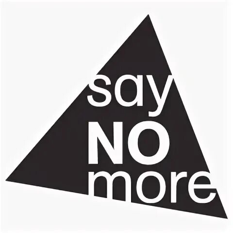 Say no more одежда. Say no more игра. no more. обложка say no more. ноу море.