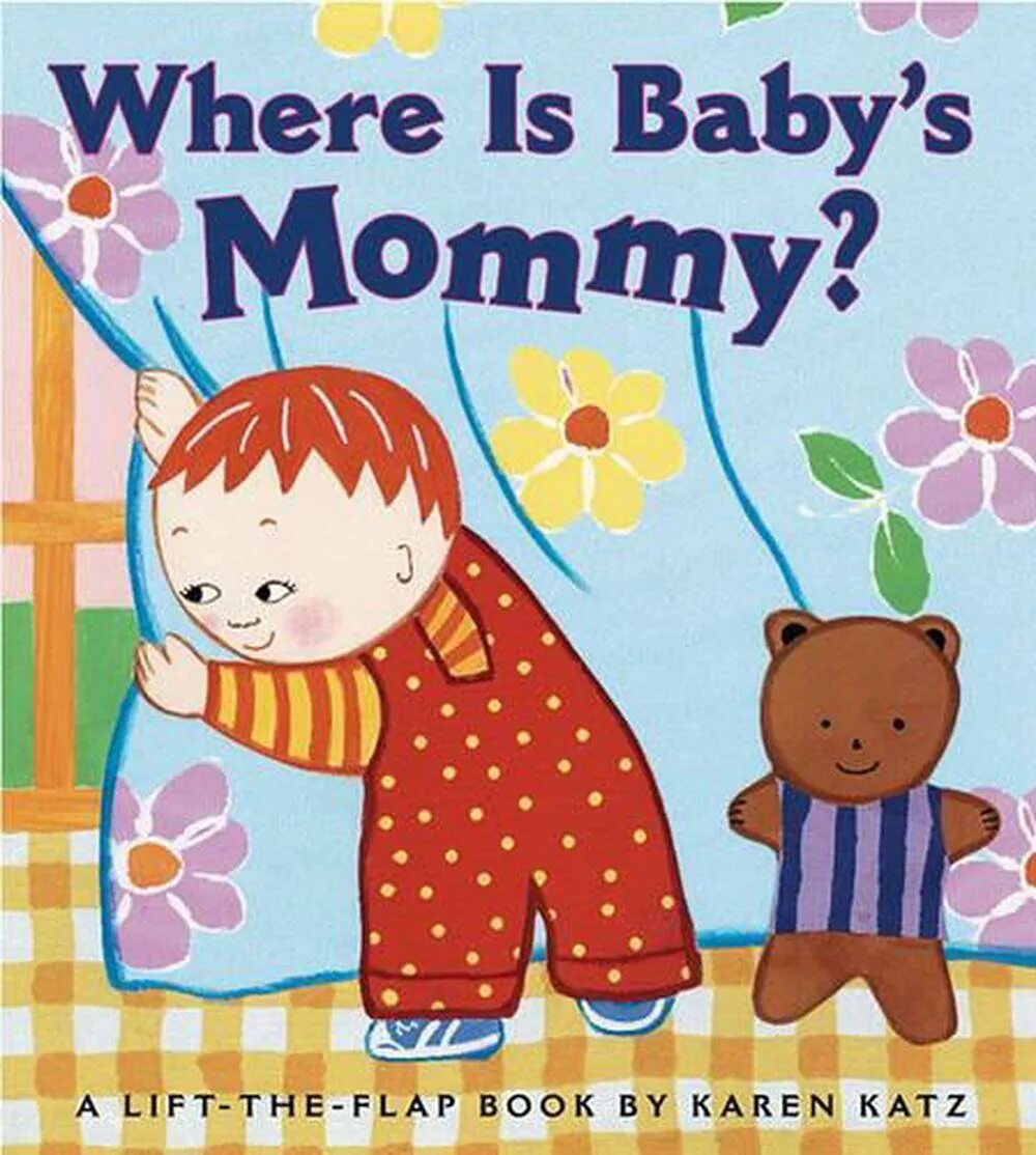 Baby where you been. Karen katz книги. karen katz where is. karen katz where&#039;s baby&#039;s. karen baby.