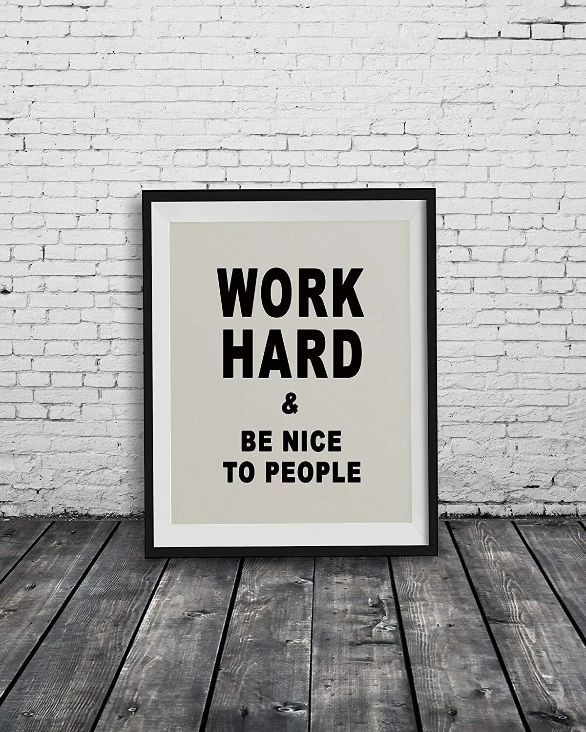 Like to work hard. Work hard and be nice to people. work hard be nice. постер work hard. wall art work hard work.