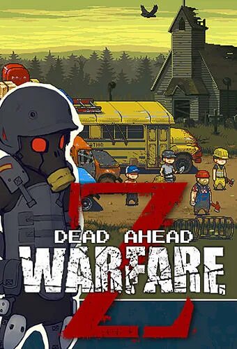 Игра Dead ahead. Дед Ахед зомби варфаер. Dead ahead zombie warfare 4.0 1