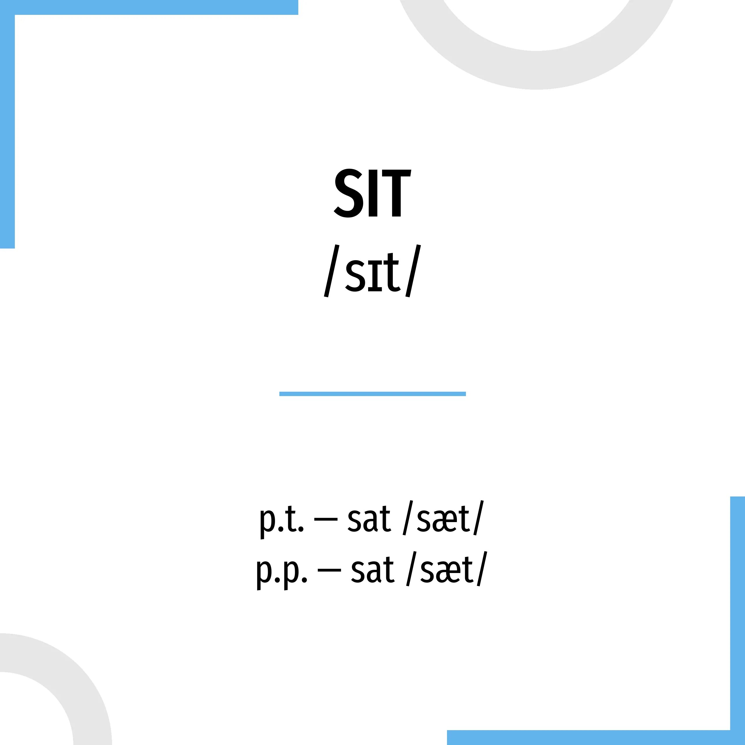 Формы глагола sit. Неправильная форма глагола sit. Sit неправильный глагол. Три формы глагола sit.