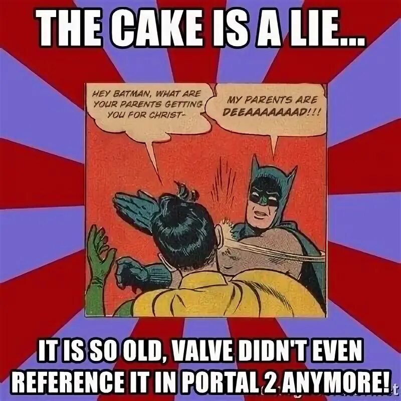 Meme meaning. Тортик это ложь Мем. Cake is a Lie. The Cake is a Lie перевод. Is a Lie meme.