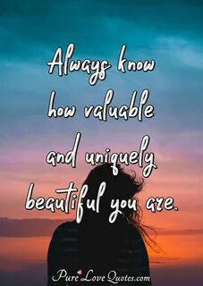 You always know how