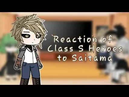 S class heroes react to saitama