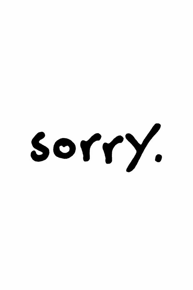 Thing sorry. Sorry. Надпись sorry. Картинка сори. Картинка с надписью sorry.