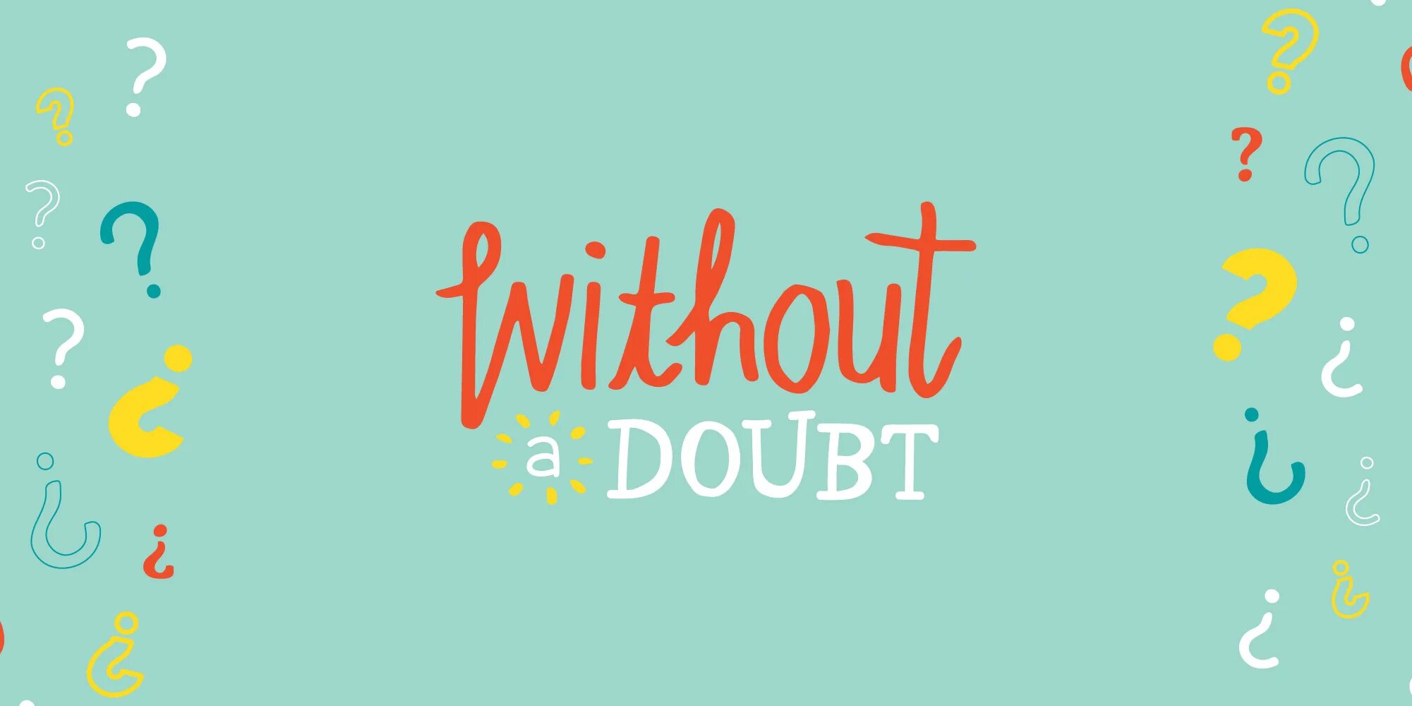 Make doubts
