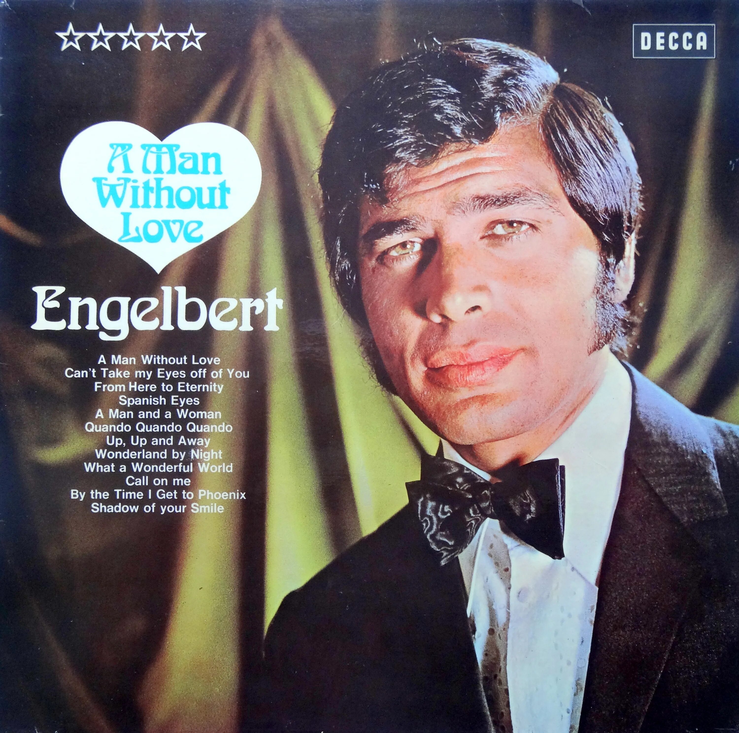 A man without Love Энгельберт Хампердинк. Engelbert Humperdinck - a man without Love (1968). Энгельберт Хампердинк 1985 год. Энгельберт Хампердинк обложки альбомов.