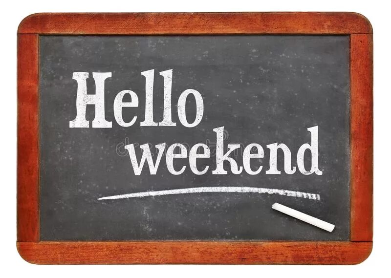 Hello weekend картинки. Hello weekend фраза. Таблички hello weekend весёлые.