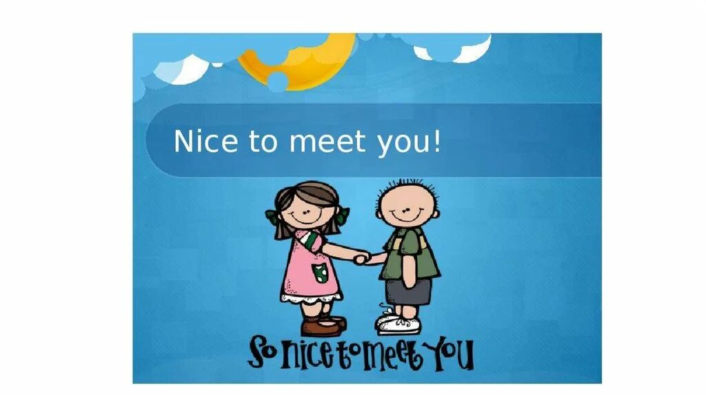 Nice to meet you. Hello nice to meet you. Nice to meet you картинка для детей. Презентация на тему nice to meet you. Like to meet or like meeting