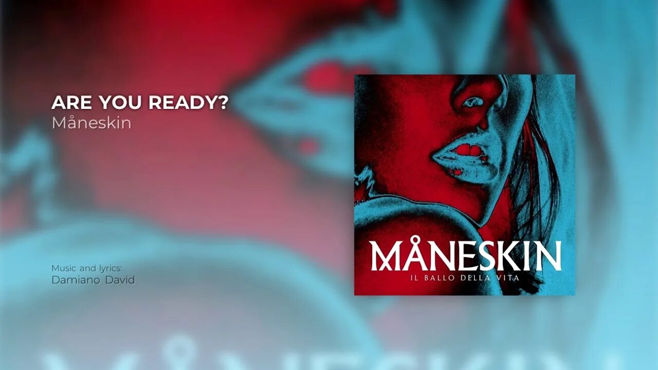 Are you ready? Maneskin. Are you ready Måneskin клип. Måneskin Постер. Are you ready? Måneskin перевод. Il ballo della vita