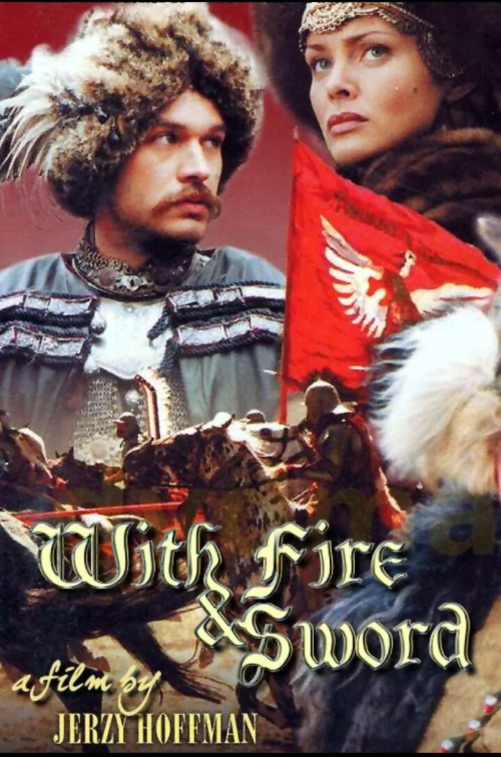 Огнем и мечом 1999. Огнем и мечом фильм 1999. огнем и мечом фильм 1999 постер. огнём и мечом 1999 постер. огнем и мечом постер.