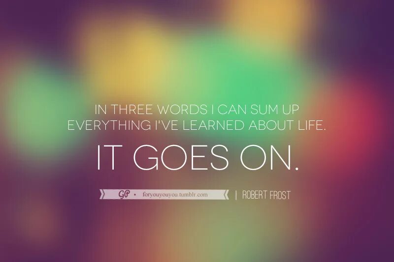 Life goes на русском. Life goes on. Life goes on картинка. Go Live. Life goes on and on and on and.