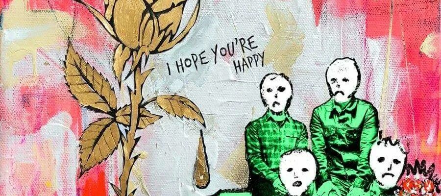 I hope to watch. I hope you&#039;re happy. blue october i hope you&#039;re happy. blue october - i hope you&#039;re happy (2018). картинки happy hope.