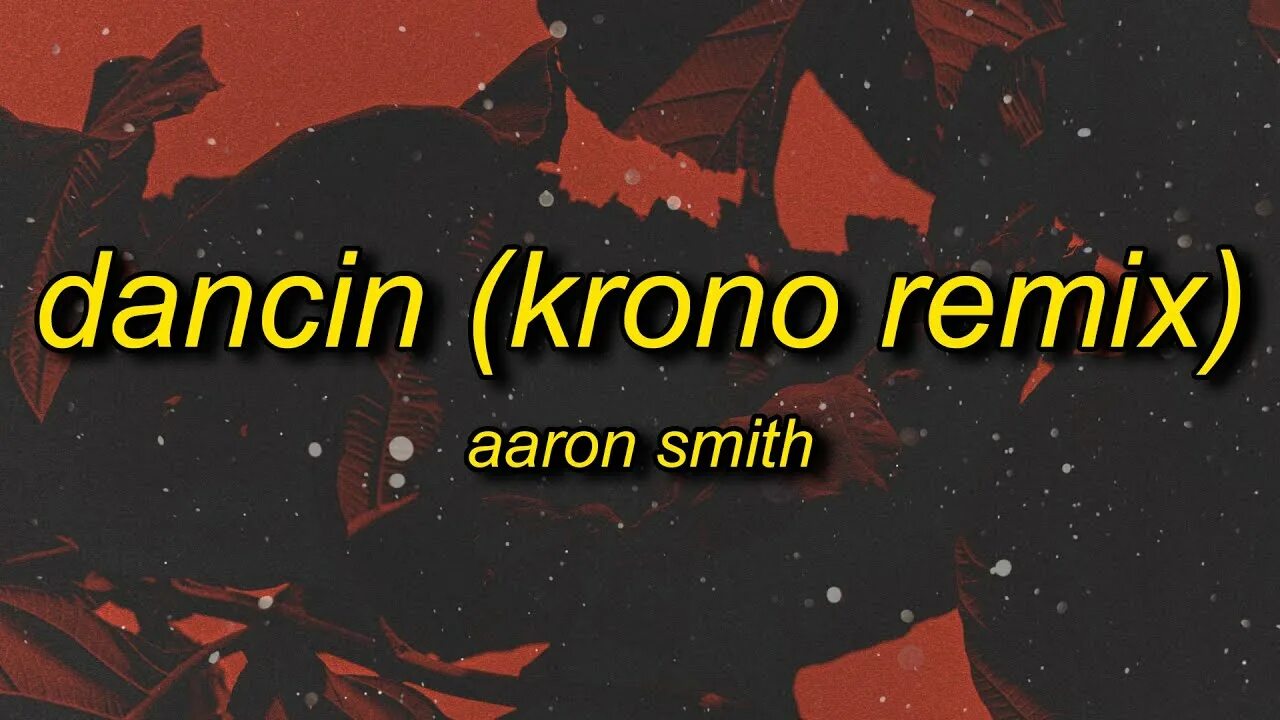 Dance remix krono. Aaron Smith Dancin (Speed up). Aaron Smith Dancin Krono Remix Speed up. Dancin Speed up текст.