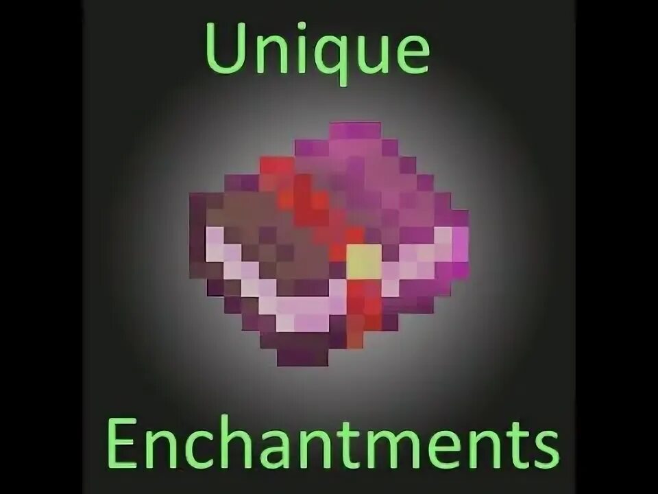Unique enchantments