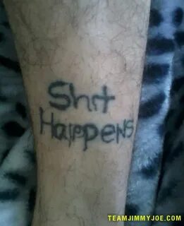 Shit happens but