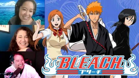 We Ship Ichigo, Orihime, and Rukia with the Cast of Bleach - Rooster Teeth.