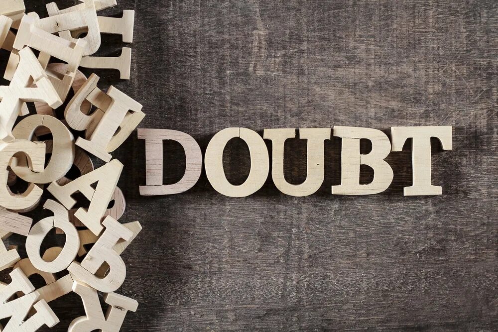 Make doubts