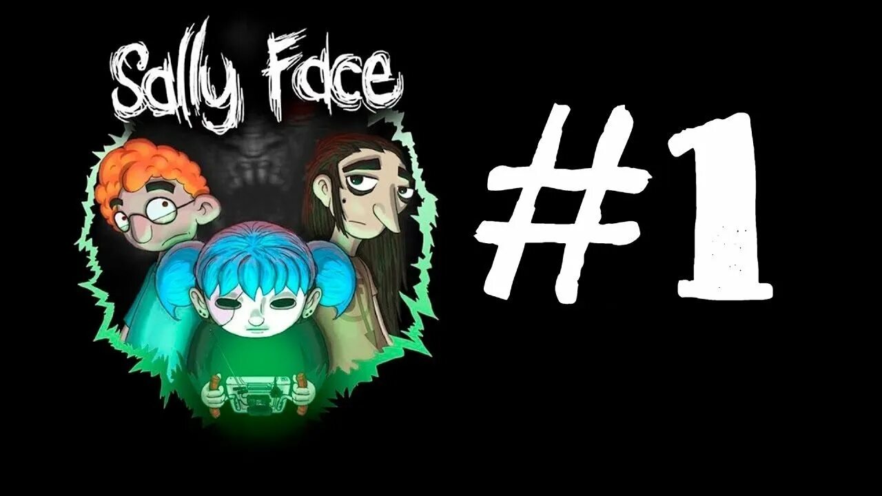 Салли фейс. Sally face 1. Салли фейс превью. Салли фейс группа SF.