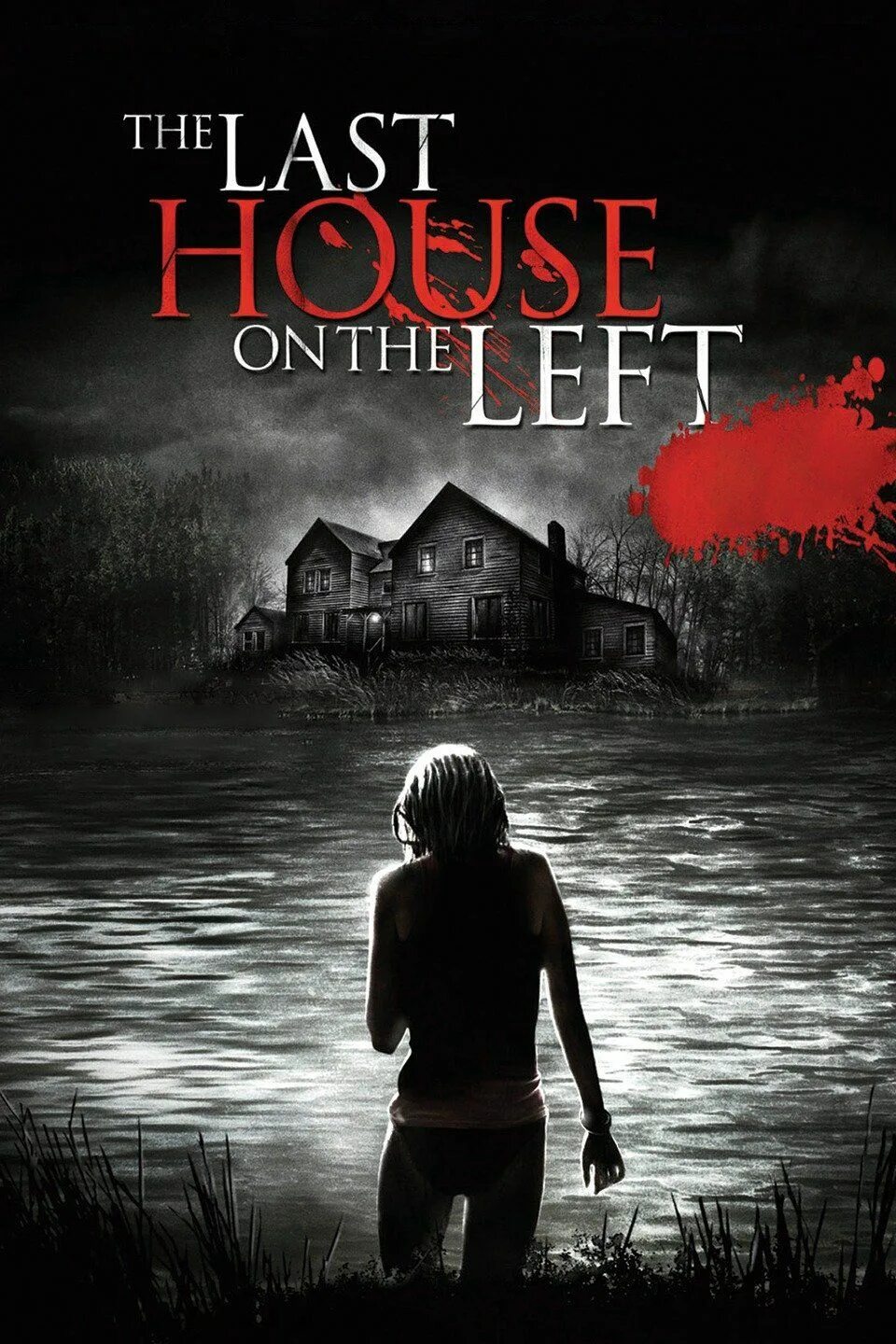 Последний дом слева \ the last House on the left (ужасы) 2009. Последний дом слева (2009) Постер. Спенсер Трит Кларк последний дом слева. Ласт хаус