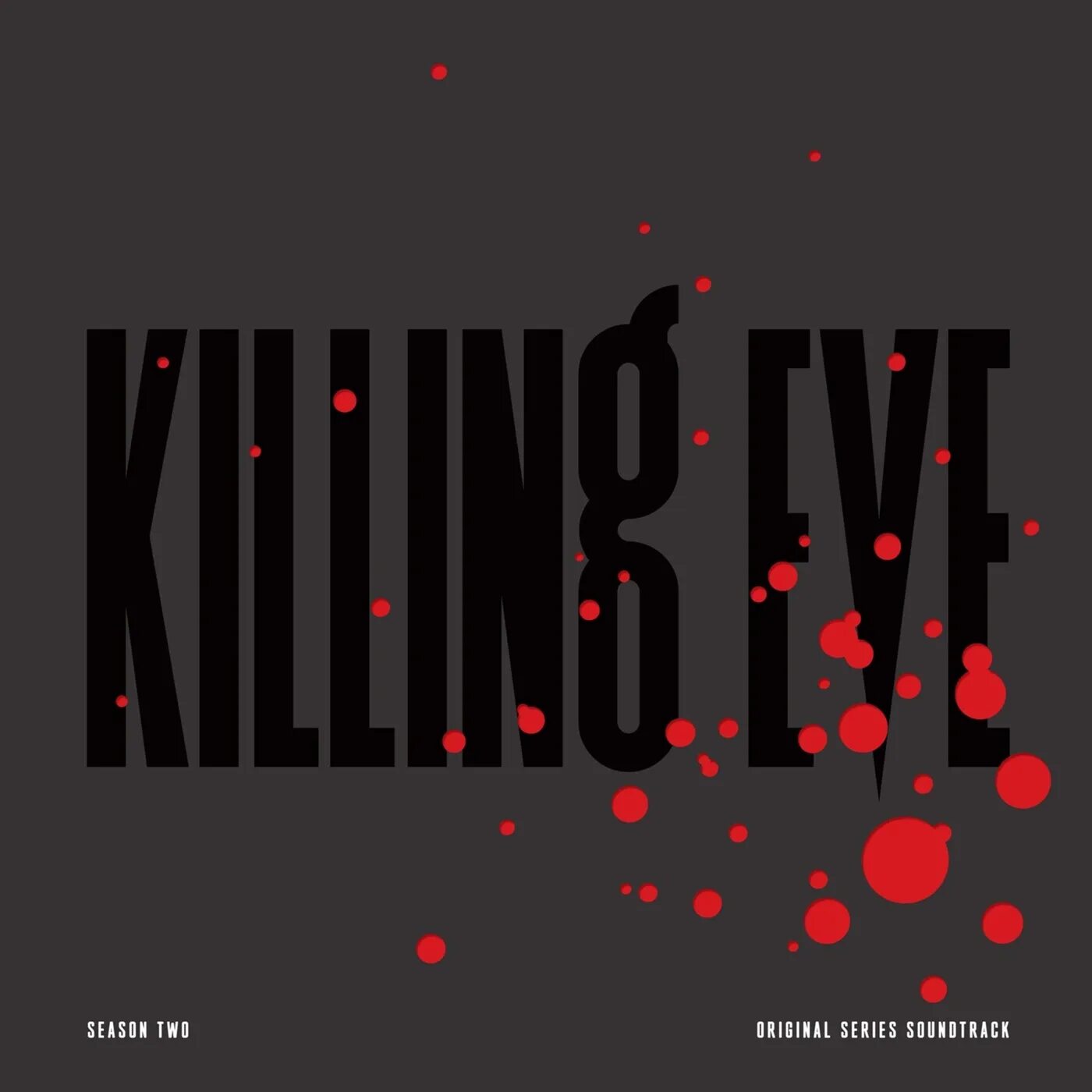Ost killing. Killing Eve надпись. Виниловая пластинка unloved Killing Eve. Killing Eve OST. Killing Eve заставка.