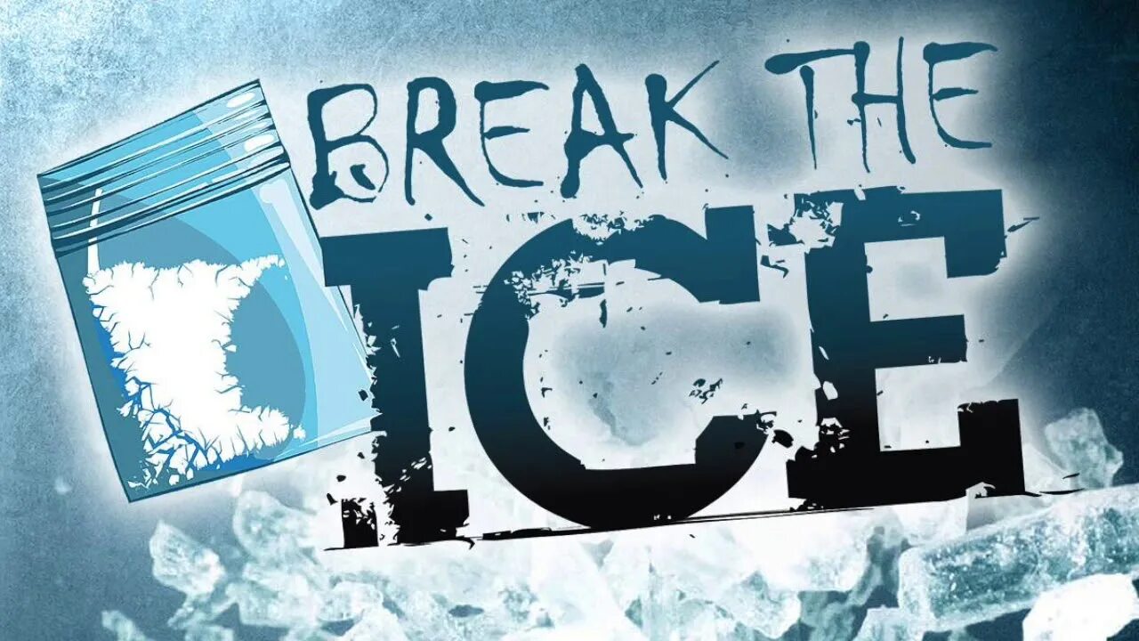 Лед 8 читать. Break the Ice. Break the Ice idiom. Break the Ice идиома. Breaking the Ice.